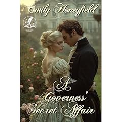 A Governess' Secret Affair Audiobook By Emily Honeyfield cover art
