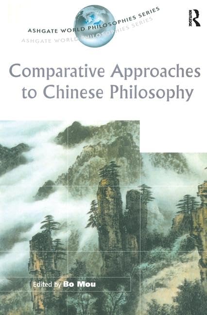 Buy Comparative Approaches to Chinese Philosophy (Ashgate World Philosophy Series) — BookShops.in