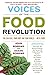 Voices of the Food Revolution: You Can Heal Your Body and Your World─With Food! (Plant-Based Diet Benefits)