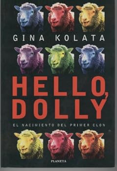 Paperback Hello, Dolly: El Nacimiento del Primer Clon [Spanish] Book