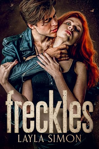 Freckles: A Dark High School Romance