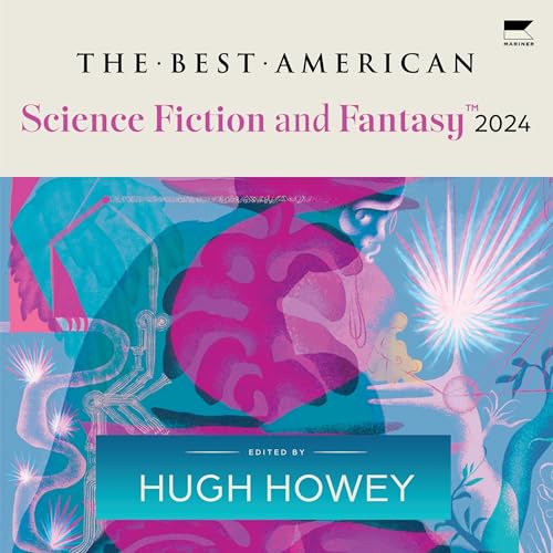 The Best American Science Fiction and Fantasy 2024 (By Hugh Howey, John Joseph Adams) episode artwork
