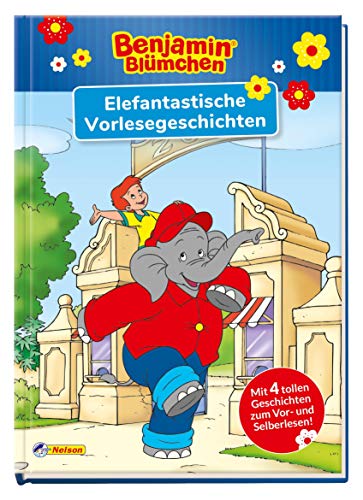 Benjamin Blümchen: Elefantastische Vorlesegeschichten