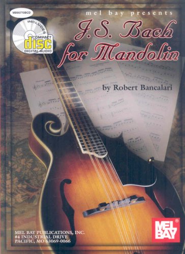 Mel Bay Presents J. S. Bach for Mandolin