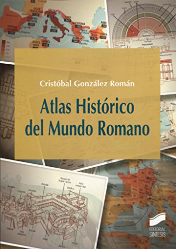 Atlas Histórico del Mundo Romano: 22 (Atlas Históricos)