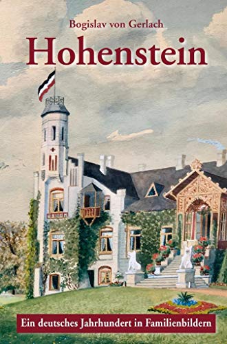 Hohenstein: Ein deutsches Jahrhundert in Familienbildern
