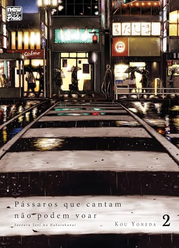 Pássaros que cantam não podem voar: Volume 2