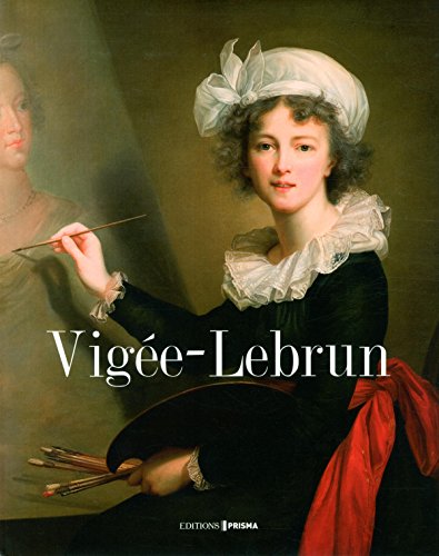Télécharger Vigée-Lebrun livre En ligne