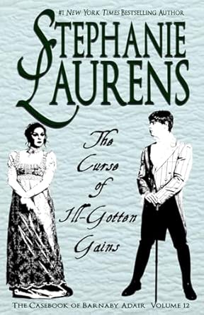 The Curse of Ill-Gotten Gains (Casebook of Barnaby Adair): Laurens