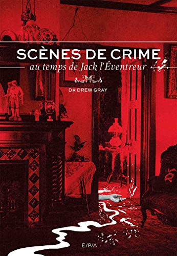 Scènes de crimes au temps de Jack l'Eventreur livre En ligne