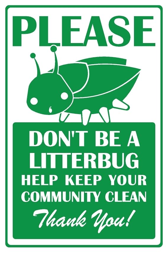 Please don't be a litterbug keep your community clean safety sign - Self adhesive sticker (600mm x 400mm)