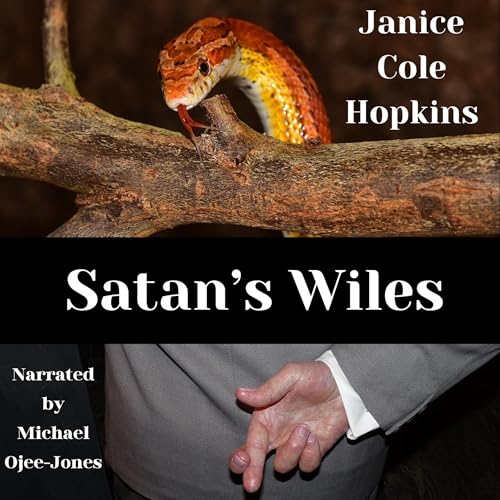 Satan's Wiles by Janice Cole Hopkins episode artwork