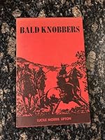 Bald Knobbers B000Q7S9Y6 Book Cover