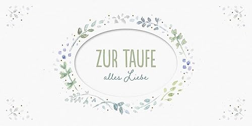 Zur Taufe alles Liebe: Kuvert für ein Geld- oder Gutscheingeschenk: Kuvert für ein Geld- oder Gutscheingeschenk | Geld als Taufgeschenk schön ... und stabiler Schuber (Wünsche zur Taufe)