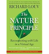 The Nature Principle: Reconnecting with Life in a Virtual Age