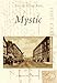 Mystic (Postcard History Series)