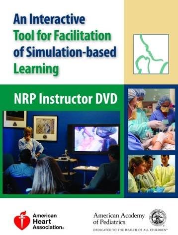 NRP Instructor DVD: An Interactive Tool for Facilitation of Simulation-based Learning Dvd Edition