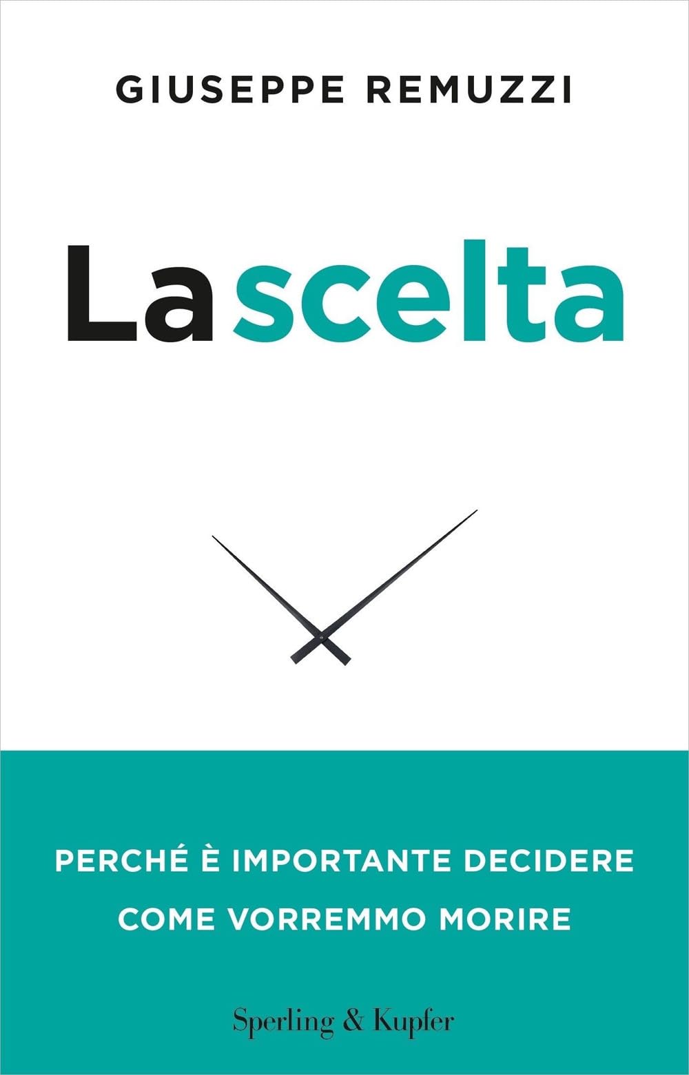 La Scelta. Perché è Importante Decidere Come Vorremmo Morire. Nuova Ediz. - 4