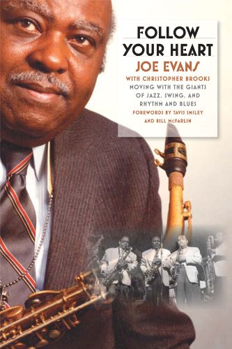 Follow Your Heart: Moving with the Giants of Jazz, Swing, and Rhythm and Blues (African Amer Music in Global Perspective)