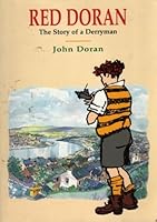 Red Doran: The Story of a Derryman (A Blackstaff Paperback Original) 0856405736 Book Cover