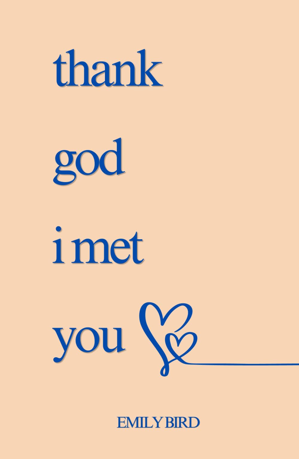 Thank God I Met You (Couples Love Poems for Him & Her)