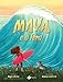 Maya e a fera: Um conto de fadas sobre ondas gigantes... e uma coragem ainda maior