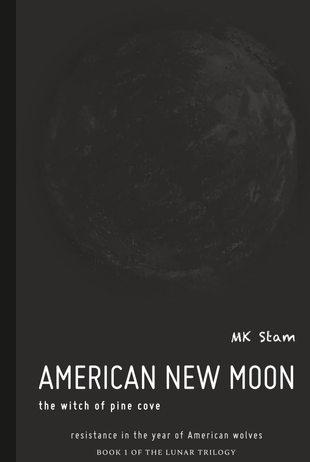 American New Moon: The Witch of Pine Cove (The Lunar Trilogy)
