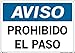 Vestil Notice SignSI-N-36-E-LB-011-S 36 20.5X14.5 LABEL/DECAL.011 No Trespassing PROHIBIDO EL PASO