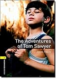 Oxford Bookworms Library: 6. Schuljahr, Stufe 2 - The Adventures of Tom Sawyer: Reader (Oxford Bookworms Library; Stage 1, Classics) - Mark Twain