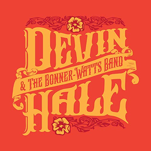 Devin Hale & the BonnerWatts Band Devin Hale Digital Music