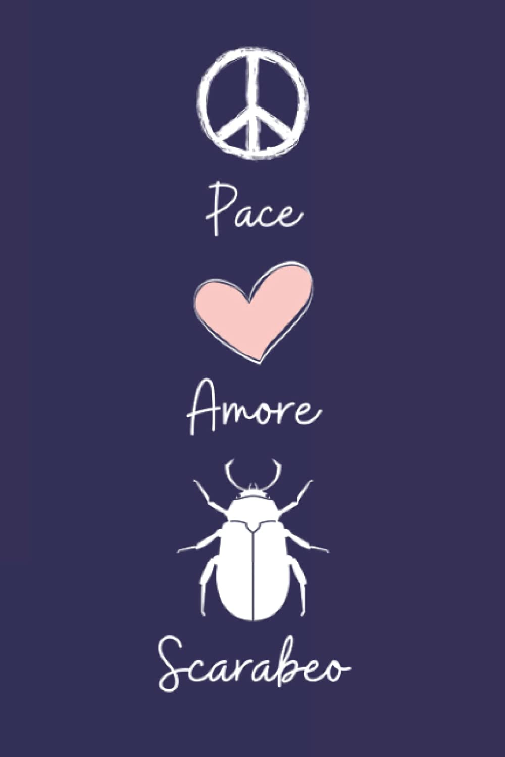 Pace Amore Scarabeo: Taccuino Con Copertina Di Simpatici Scarabeo Per Gli Amanti Dei Scarabeo , 110 Pagine A Righe, Quaderno di Scarabeo