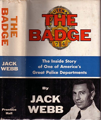 The Badge: The Inside Story of One of America's... B0007DXHSC Book Cover