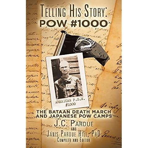 Telling His Story: Pow #1000: The Bataan Death March and Japanese Pow Camps Cover