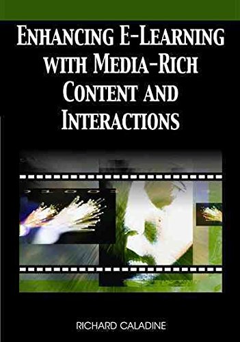 [Enhancing E-learning with Media-rich Content and Interactions] (By: Richard Caladine) [published: February, 2011]