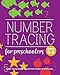 Number Tracing Book For Preschoolers: Number Tracing Book, Practice For Kids, Ages 3-5, Number Writing Practice