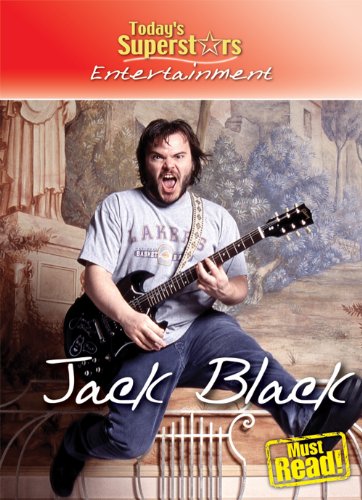 Jack Black (Today's Superstars, Entertainment)