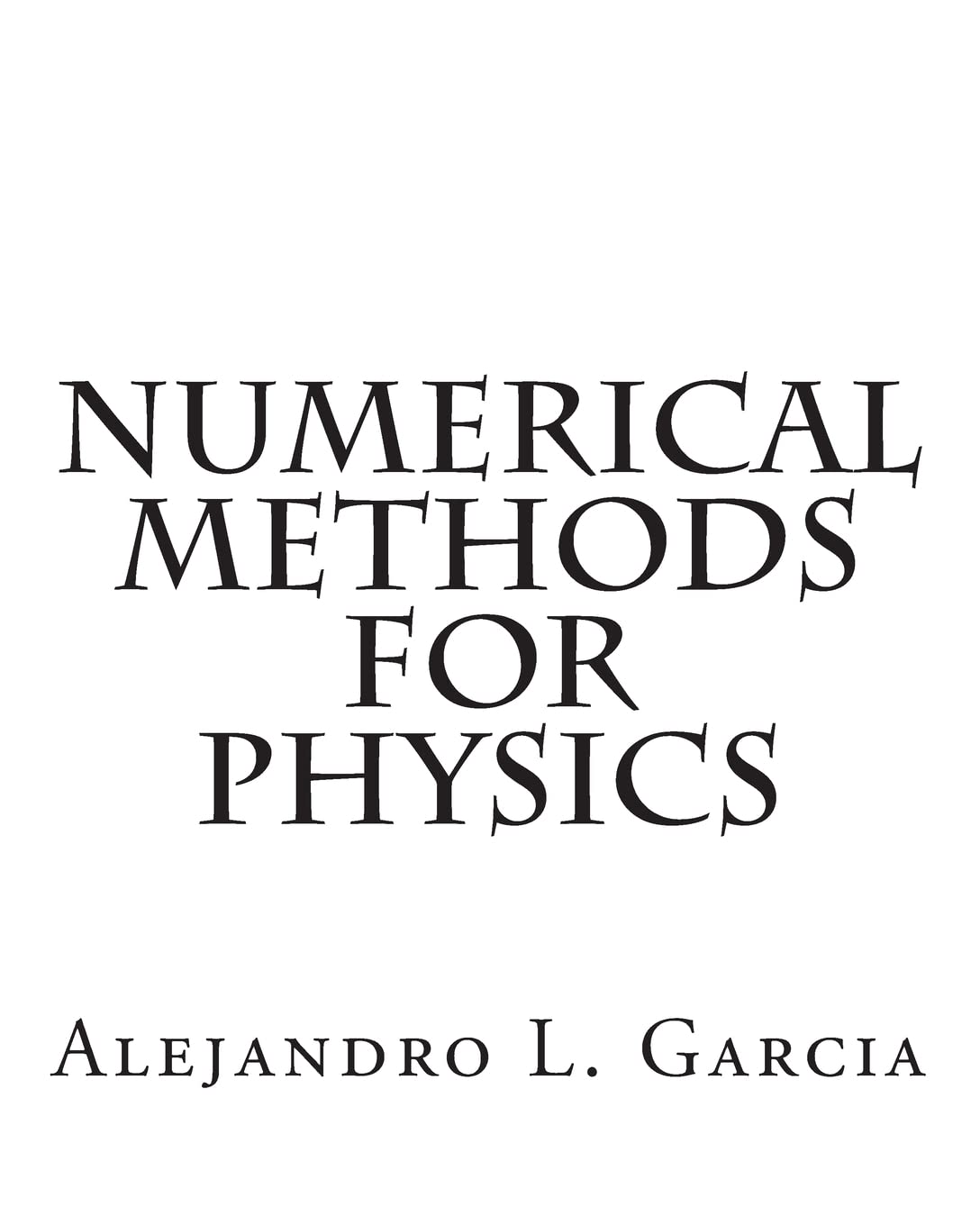 Numerical Methods for Physics Revised Edition