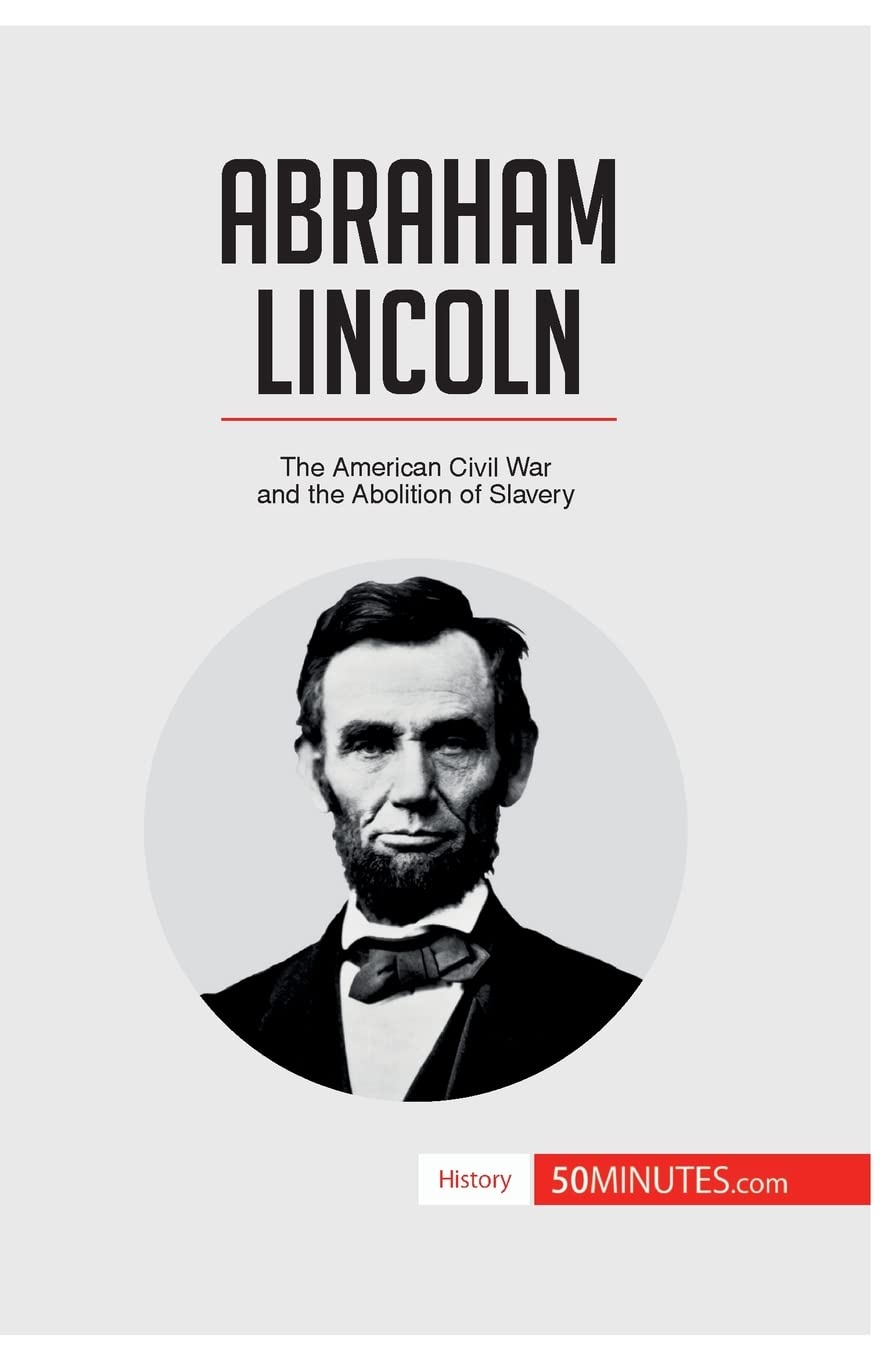 Abraham Lincoln Civil War Timeline