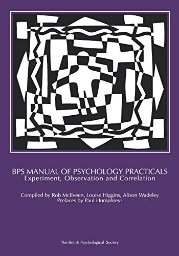BPS Manual of Psychology Practicals: Experiment, Observation and Correlation