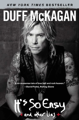 It's So Easy: And Other Lies: Written by Duff McKagan, 2012 Edition, (Reprint) Publisher: Touchstone Books [Paperback]
