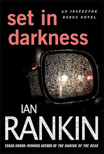 Set in Darkness: An Inspector Rebus Novel (Inspector Rebus series Book 11)