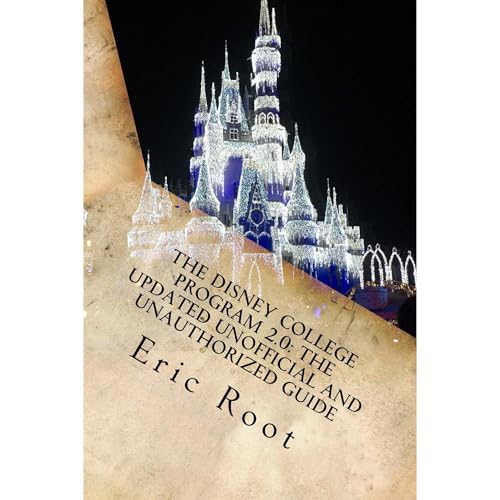 The Disney College Program 2.0: The Updated Unofficial and Unauthorized Guide by Eric Root episode artwork