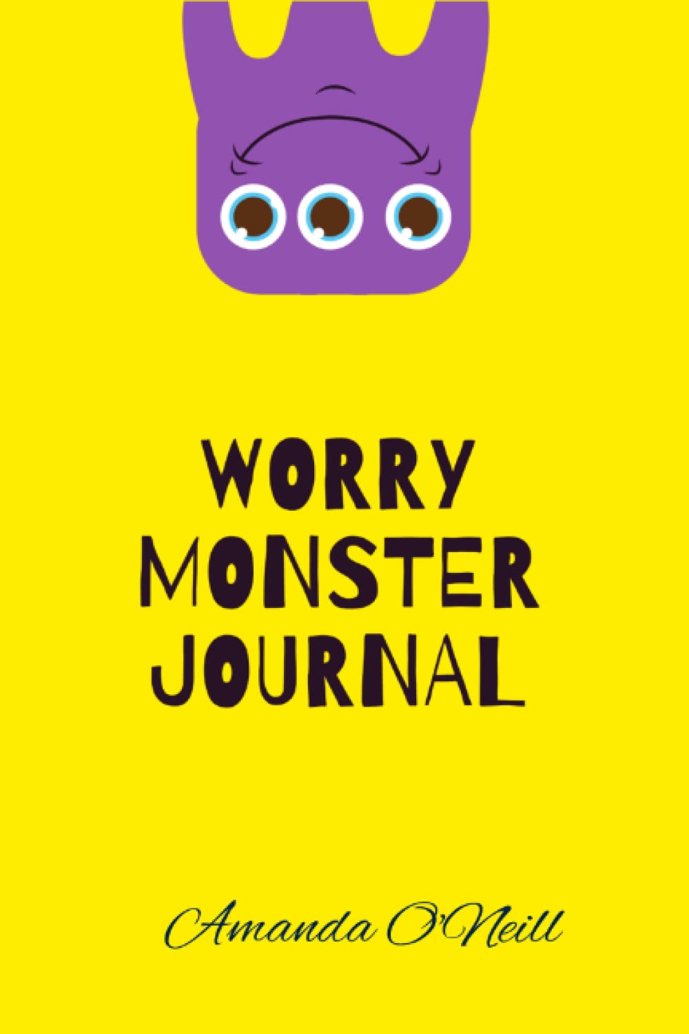 Worry Monster Journal: Are you worried about something? Let the worry monster help you!
