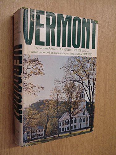Vermont; A Guide to the Green Mountain State