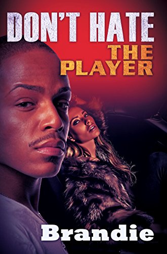 Don't Hate The Player: Hate the Game (English Edition) Don't Hate The Player: Hate the Game (English Edition)