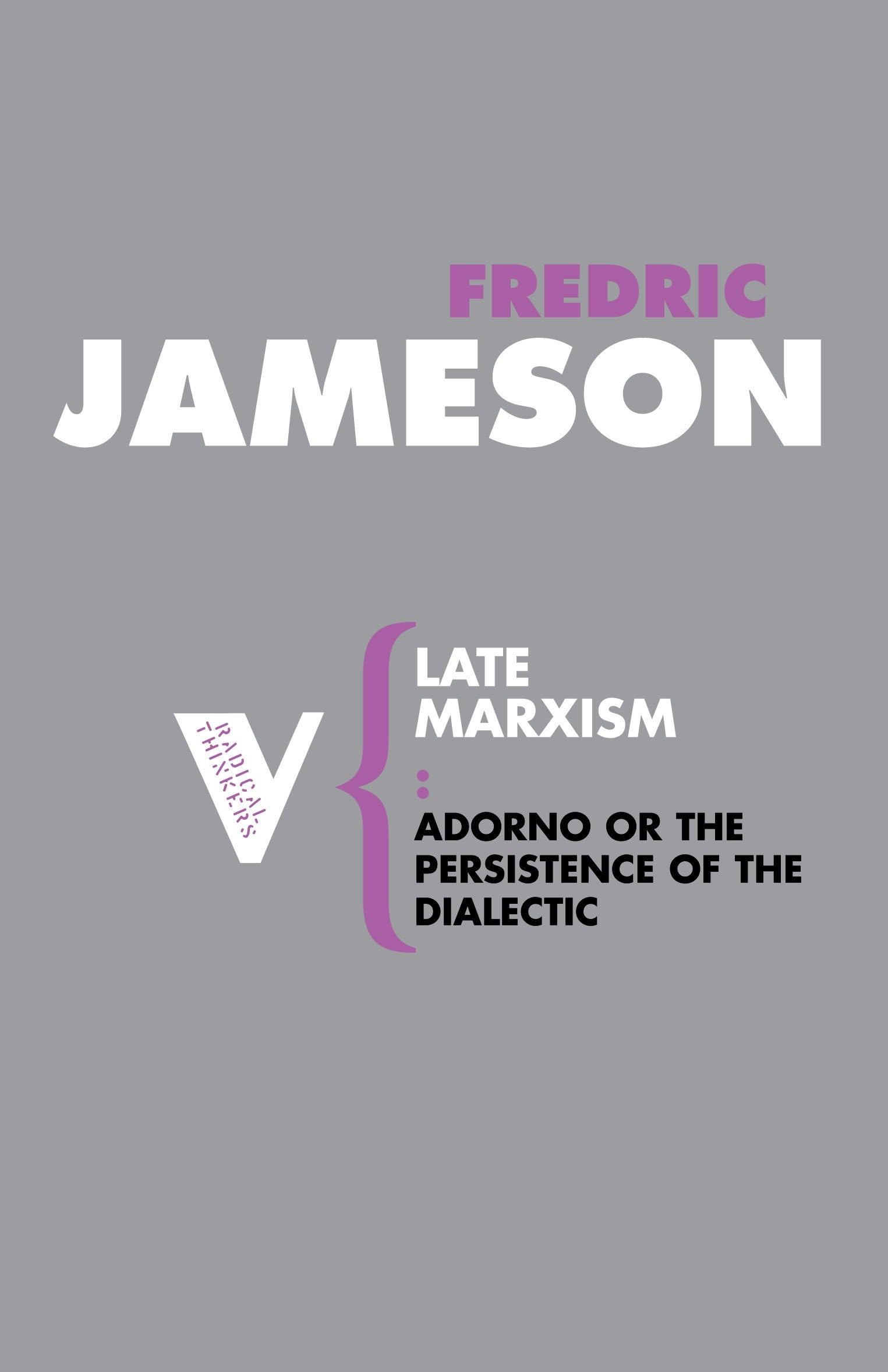 Late Marxism - Jameson, Fredric