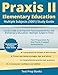 Praxis II Elementary Education: Multiple Subjects (5001) Study Guide