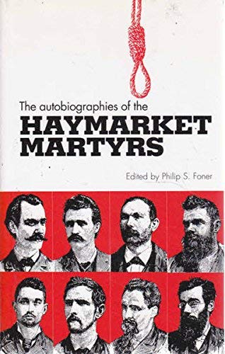 Autobiographies of the Haymarket Martyrs