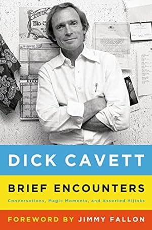Brief Encounters: Conversations, Magic Moments, and Assorted Hijinks