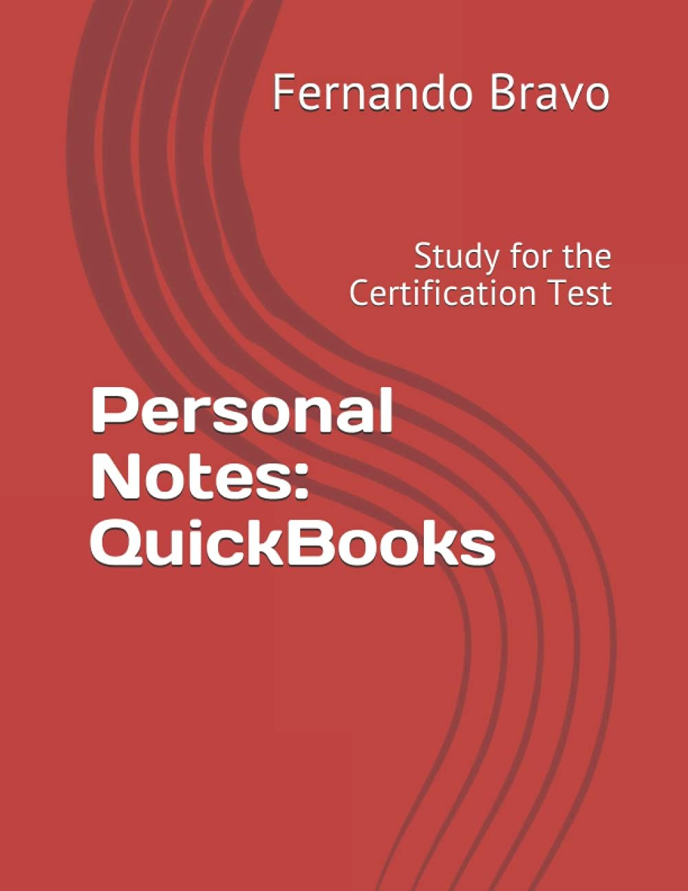 Personal Notes: QuickBooks Online: Study for the Certification Test